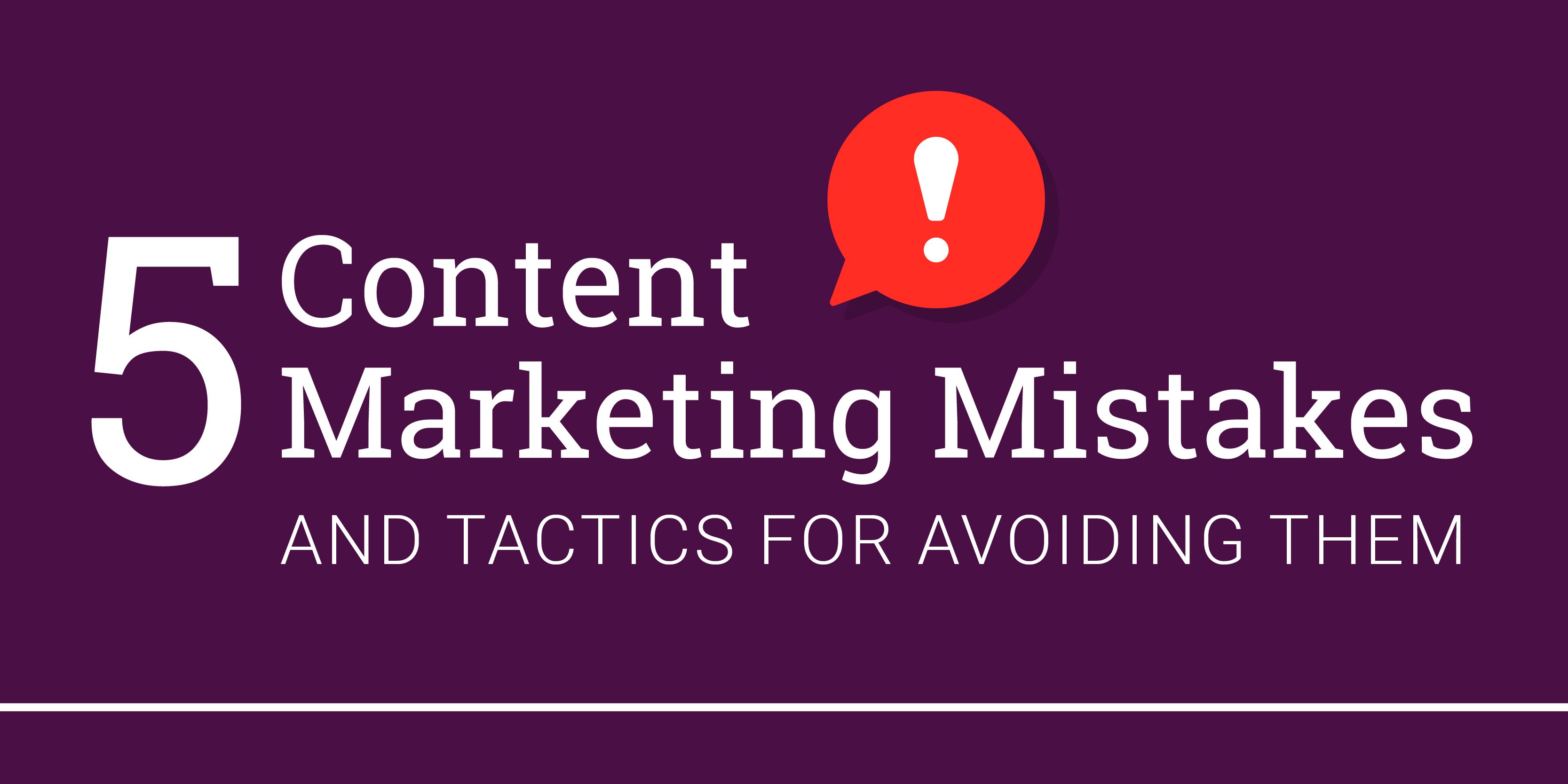 5-Content-Marketing-Mistakes