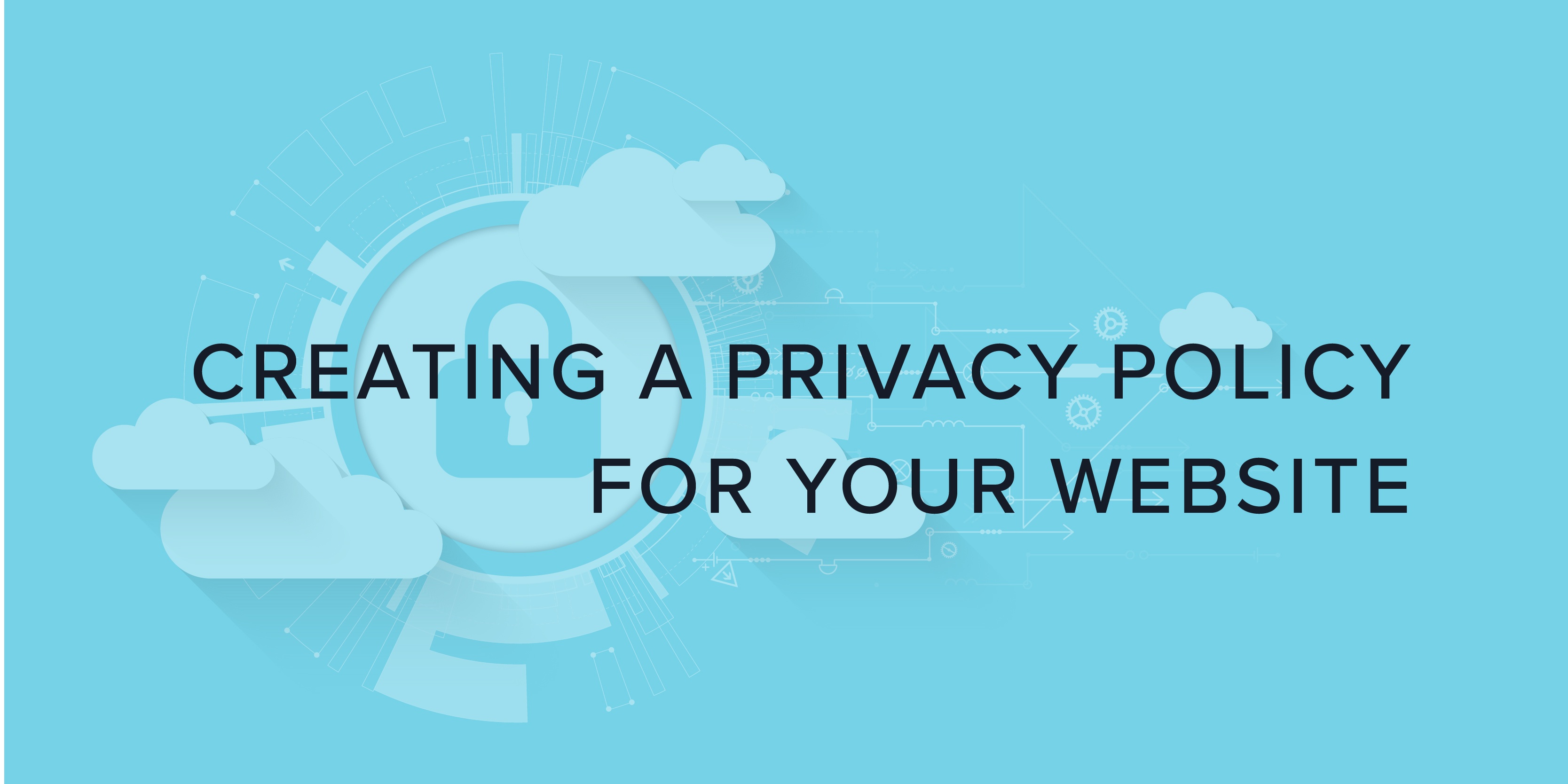 Creating a privacy policy for your website