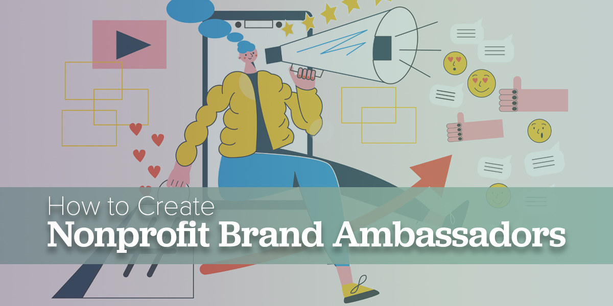 Nonprofit Brand Ambassadors
