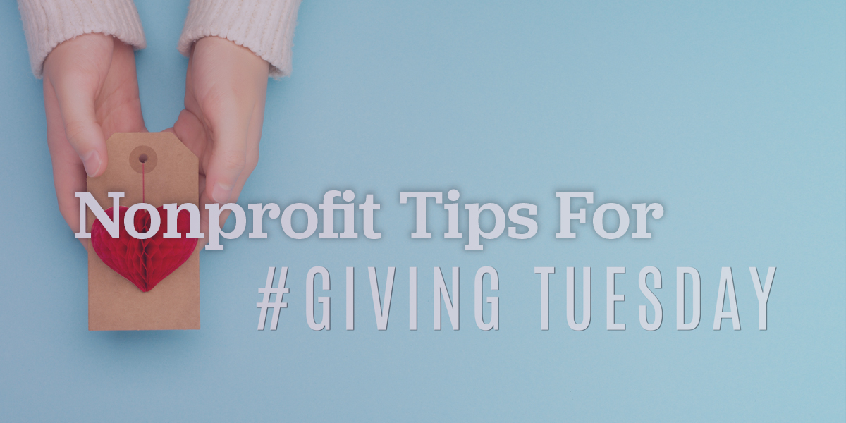 Nonprofit Tips for Giving Tuesday