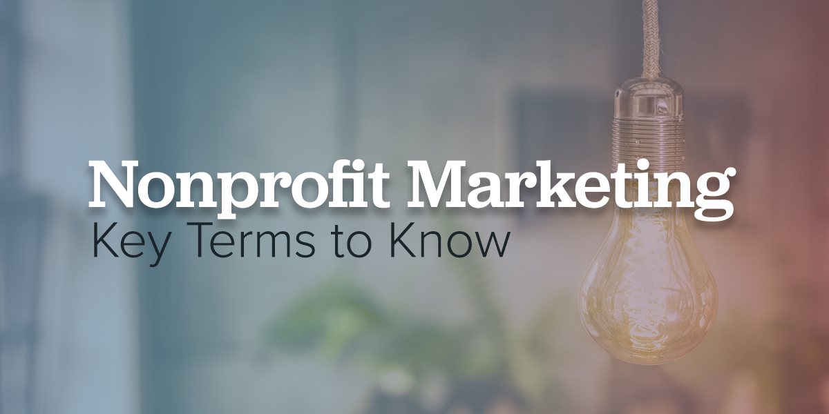 Nonprofit Marketing Terms to Know
