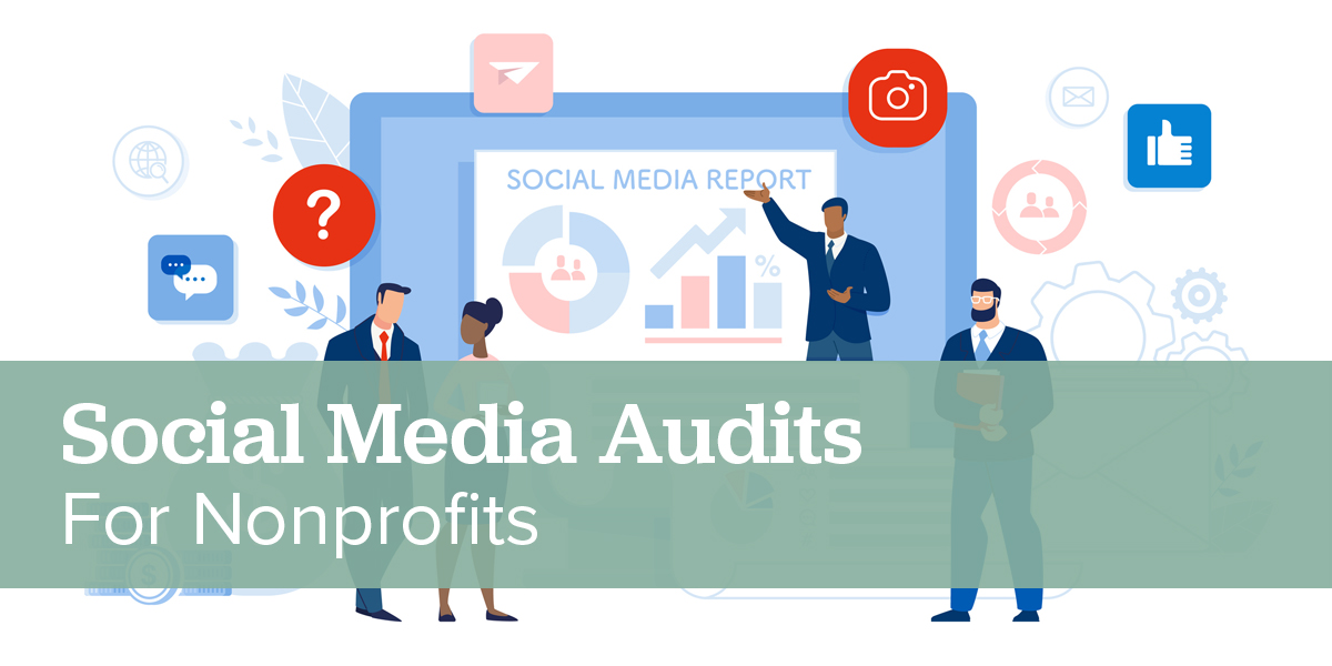 How to Conduct a Social Media Audit for Your Nonprofit