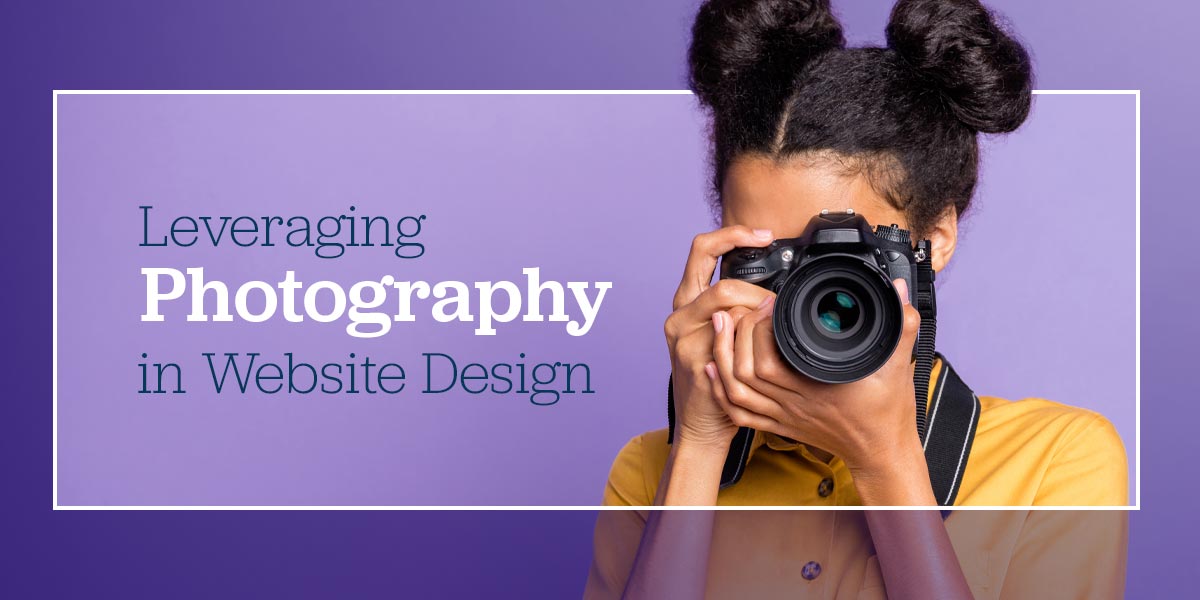 Woman with a camera representing the importance of leveraging photography.